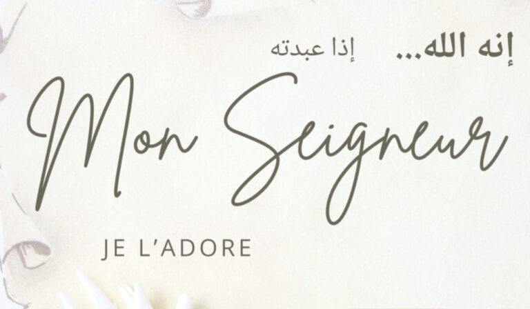 Mon Seigneur Je t’adore
